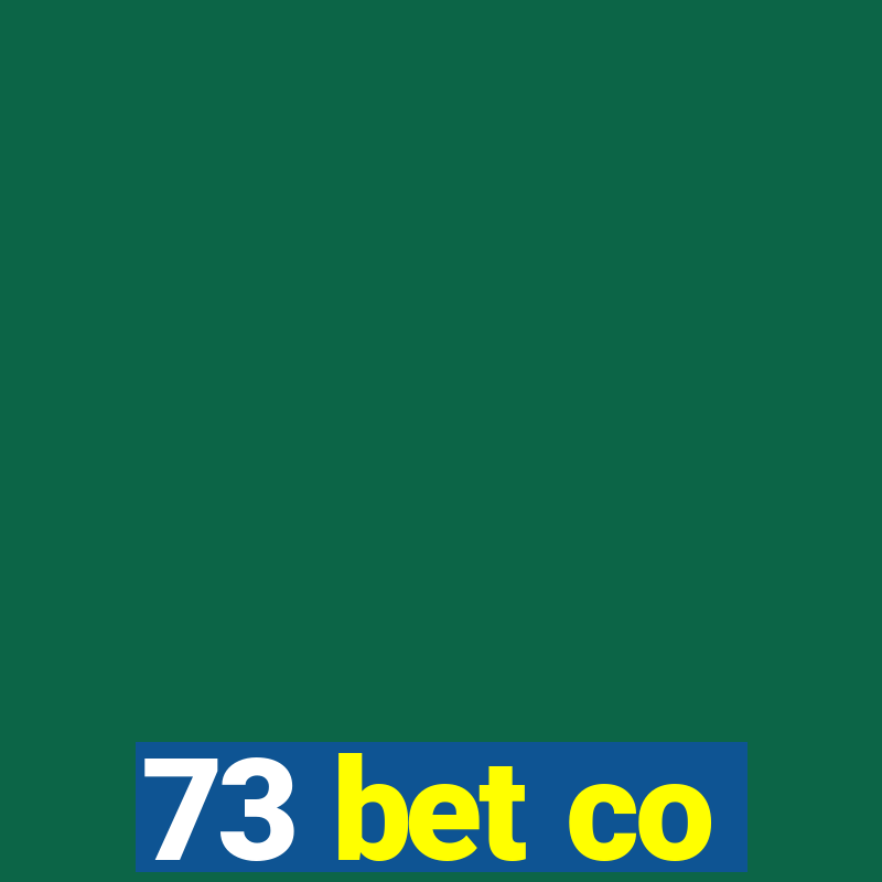 73 bet co